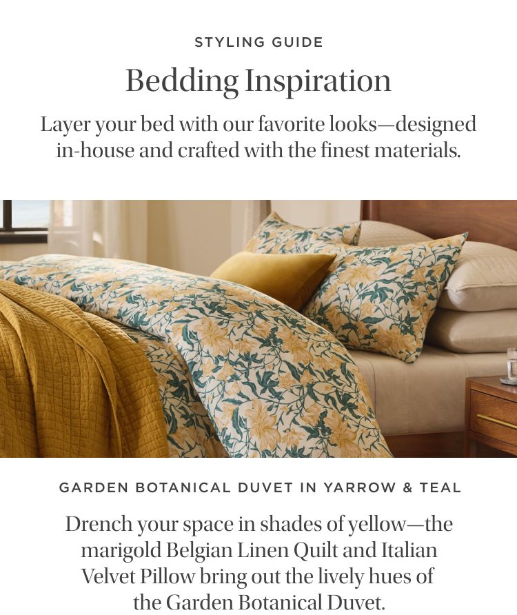 Drench your space in shades of yellow—the marigold Belgian Linen Quilt and Italian Velvet Pillow bring out the lively hues of the Garden Botanical Duvet.