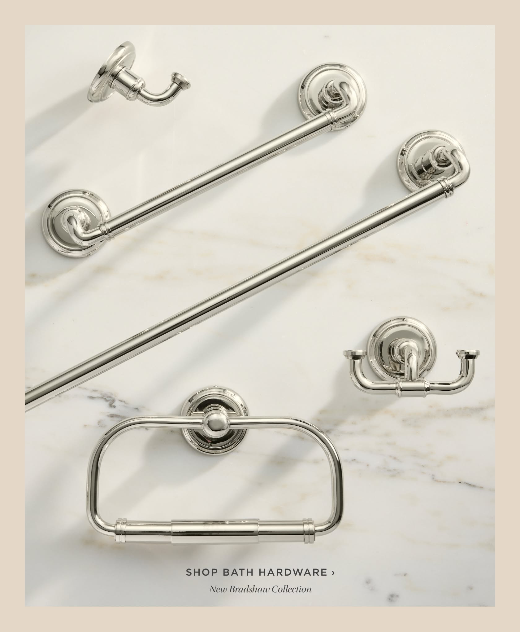 Introducing Bradshaw. Shop Bath Hardware.