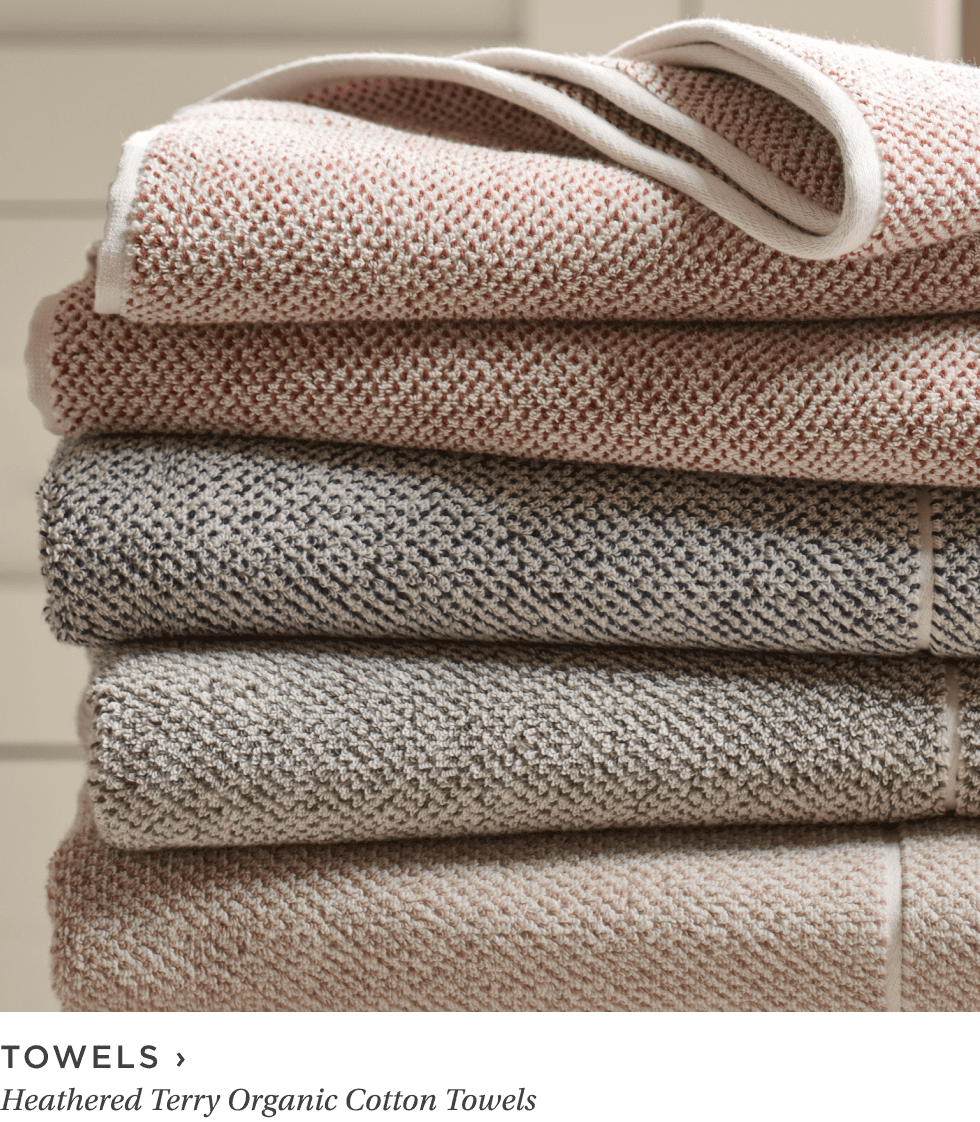 Shop Towels. Heathered Terry Organic Cotton Towels.