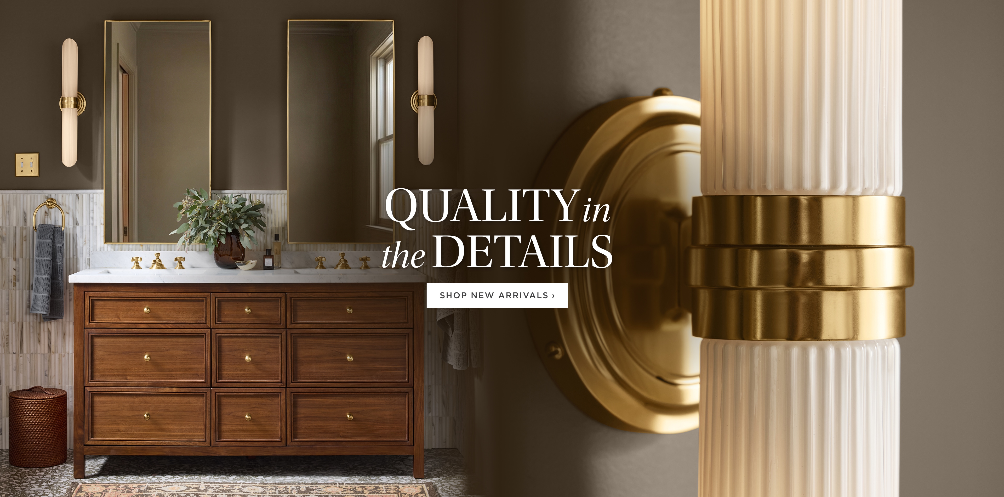 Quality in the Details. New Arrivals Edit. Quality in the Details. New Arrivals Edit.