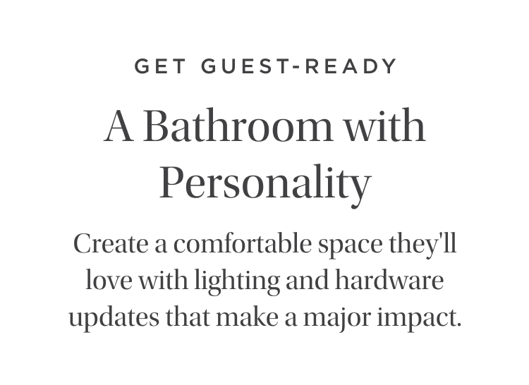 Get Guest Ready: A Bathroom with Personality