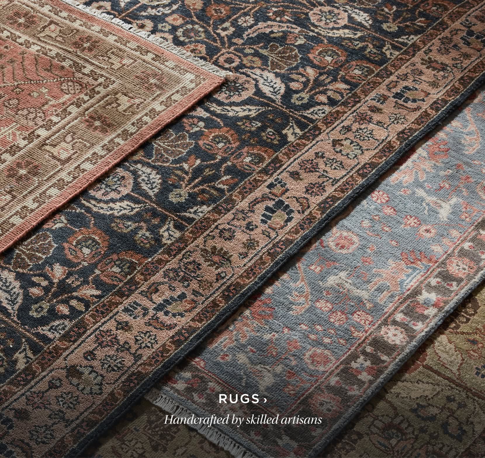 Rugs. Handcrafted by Skilled Artisans.