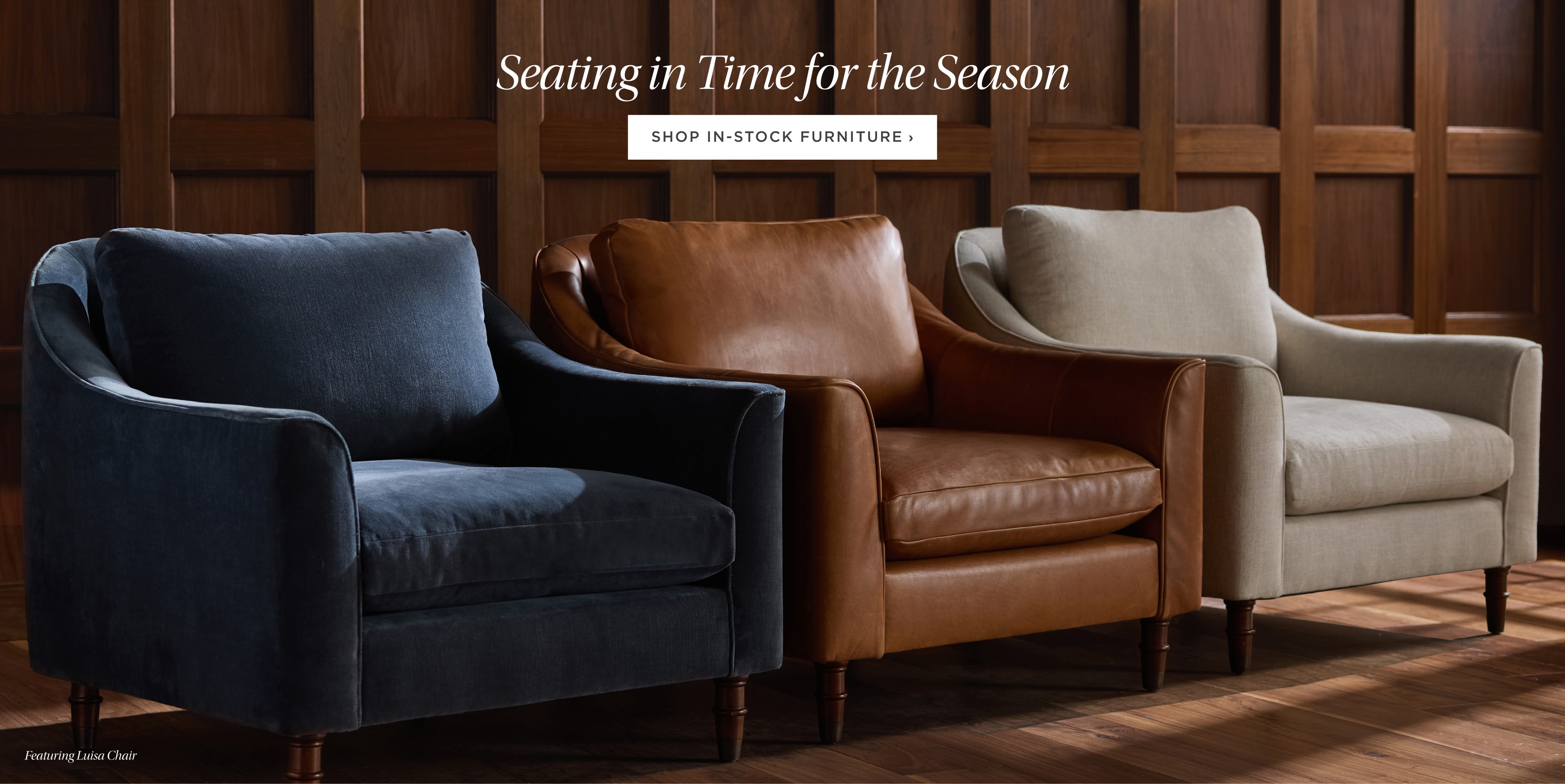 Seating in Time for the Season. Shop In-Stock Furniture.