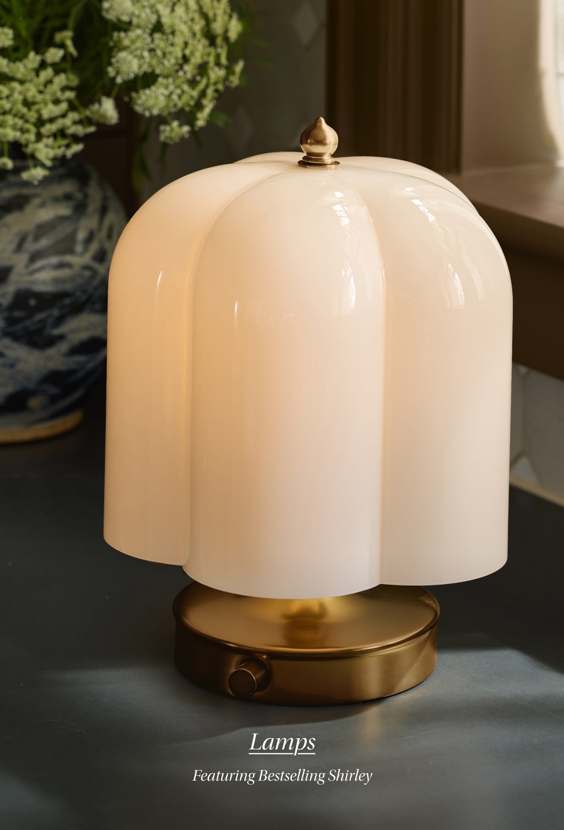 Lamps. Featuring Bestselling Shirley.